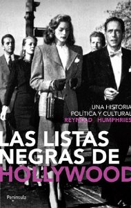 Portada del libro LAS LISTAS NEGRAS DE HOLLYWOOD. UNA HISTORIA POLÍTICA Y CULTURAL