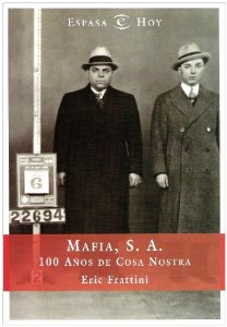 Portada del libro MAFIA, SA: 100 AÑOS DE COSA NOSTRA