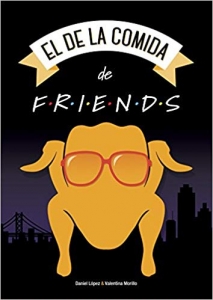 Portada del libro EL DE LA COMIDA DE FRIENDS