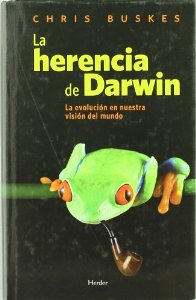 Portada del libro LA HERENCIA DE DARWIN. LA EVOLUCIÓN EN NUESTRA VISIÓN DEL MUNDO