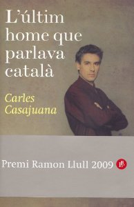 Portada del libro EL ÚLTIMO HOMBRE QUE HABLABA CATALÁN