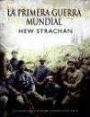 Portada del libro HISTORIA DE LA PRIMERA GUERRA MUNDIAL