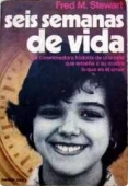 Portada del libro SEIS SEMANAS DE VIDA