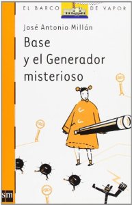 Portada del libro BASE Y EL GENERADOR MISTERIOSO
