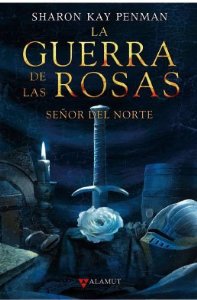 Portada del libro LA GUERRA DE LAS ROSAS. SEÑOR DEL NORTE