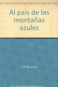 Portada del libro AL PAÍS DE LAS MONTAÑAS AZULES