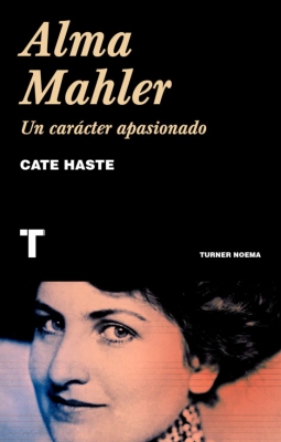 Portada del libro ALMA MAHLER: UN CARACTER APASIONADO