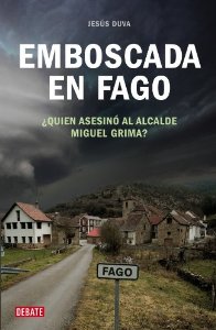 Portada de EMBOSCADA EN FAGO. ¿QUIÉN MATÓ AL ALCALDE MIGUEL GRIMA?