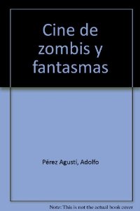 Portada del libro CINE DE ZOMBIS Y FANTASMAS