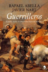 Portada de GUERRILLEROS. EL PUEBLO EN ARMAS CONTRA NAPOLEÓN (1808-1814)