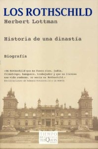 Portada del libro LOS ROTHSCHILD. HISTORIA DE UNA DINASTÍA