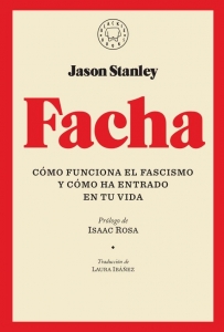 Portada de FACHA. CÓMO FUNCIONA EL FASCISMO Y CÓMO HA ENTRADO EN TU VIDA