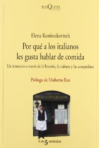 Portada del libro POR QUÉ A LOS ITALIANOS LES GUSTA HABLAR DE COMIDA