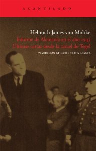 Portada del libro INFORME DE ALEMANIA EN EL AÑO 1943. ÚLTIMAS CARTAS DESDE LA CÁRCEL DE TEGEL