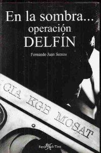 Portada del libro EN LA SOMBRA... OPERACIÓN DELFÍN