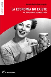 Portada de LA ECONOMÍA NO EXISTE
