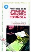 Portada del libro ANTOLOGÍA DE LA LITERATURA FANTÁSTICA ESPAÑOLA