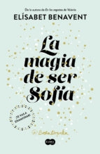 Portada de LA MAGIA DE SER SOFIA