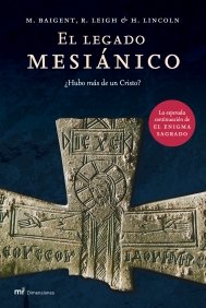 Portada del libro EL LEGADO MESIÁNICO ¿HUBO MÁS DE UN CRISTO?