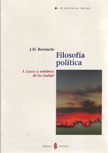 Portada de FILOSOFÍA POLÍTICA. 1. LUCES Y SOMBRAS DE LA CIUDAD