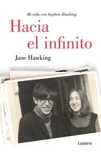 Portada de HACIA EL INFINITO. MI VIDA CON STEPHEN HAWKING