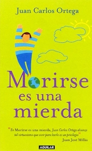 Portada de MORIRSE ES UNA MIERDA