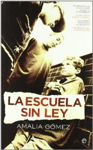 Portada del libro LA ESCUELA SIN LEY