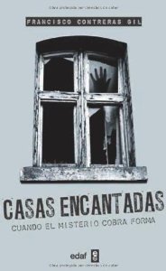 Portada del libro CASAS ENCANTADAS. CUANDO EL MISTERIO COBRA FORMA