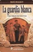 Portada del libro LA GUARDIA BLANCA