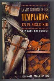 Portada del libro LA VIDA COTIDIANA DE LOS TEMPLARIOS EN EL SIGLO XIII