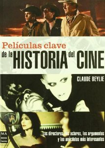 Portada del libro PELÍCULAS CLAVE DE LA HISTORIA DEL CINE