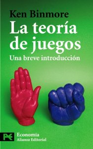 Portada del libro LA TEORÍA DE JUEGOS: UNA BREVE INTRODUCCIÓN