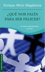 Portada de ¿QUÉ NOS FALTA PARA SER FELICES?