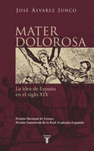 Portada del libro MATER DOLOROSA. LA IDEA DE ESPAÑA EN EL SIGLO XIX