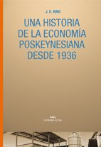 Portada del libro UNA HISTORIA DE LA ECONOMIA POSKEYNESIANA DESDE 1936