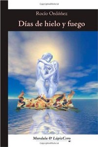 Portada del libro DÍAS DE HIELO Y FUEGO