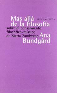 Portada del libro MÁS ALLÁ DE LA FILOSOFÍA. SOBRE EL PENSAMIENTO FILOSÓFICO-MÍSTICO DE MARÍA ZAMBRANO