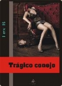 Portada del libro TRÁGICO CONEJO