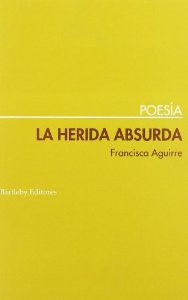 Portada del libro LA HERIDA ABSURDA