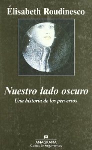 Portada del libro NUESTRO LADO OSCURO. UNA HISTORIA DE LOS PERVERSOS