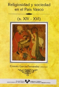 Portada del libro RELIGIOSIDAD Y SOCIEDAD EN EL PAÍS VASCO (SIGLOS XIV-XVI)