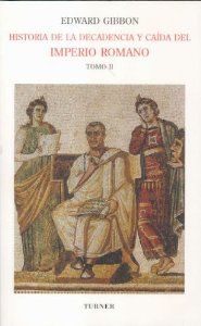 Portada del libro HISTORIA DE LA DECADENCIA Y CAÍDA DEL IMPERIO ROMANO (VOL. 2)