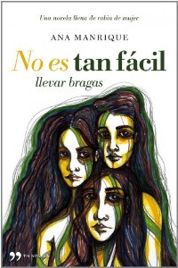 Portada del libro NO ES TAN FÁCIL LLEVAR BRAGAS