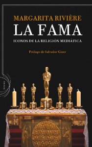 Portada de LA FAMA. ICONOS DE LA RELIGIÓN MEDIÁTICA