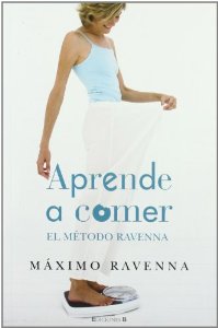 Portada de APRENDE A COMER. EL MÉTODO RAVENNA