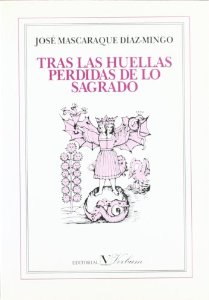 Portada del libro TRAS LAS HUELLAS PERDIDAS DE LO SAGRADO