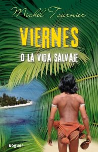 VIERNES O LA VIDA SALVAJE