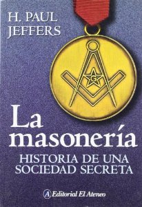 Portada de LA MASONERÍA. HISTORIA DE UNA SOCIEDAD SECRETA