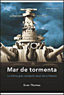 Portada del libro MAR DE TORMENTA. LA ÚLTIMA GRAN CAMPAÑA NAVAL DE LA HISTORIA