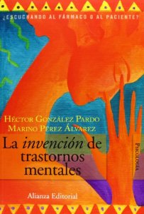 Portada de LA INVENCION DE TRASTORNOS MENTALES